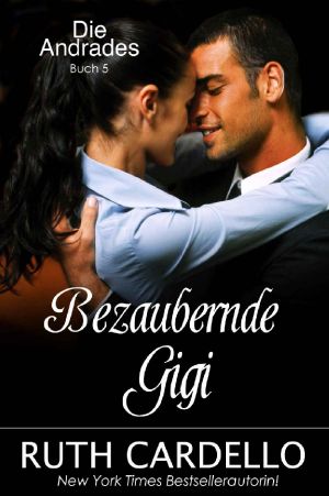 [The Andrades 05] • Bezaubernde Gigi